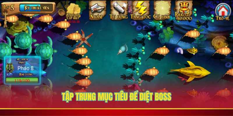 Tập trung mục tiêu để diệt Boss