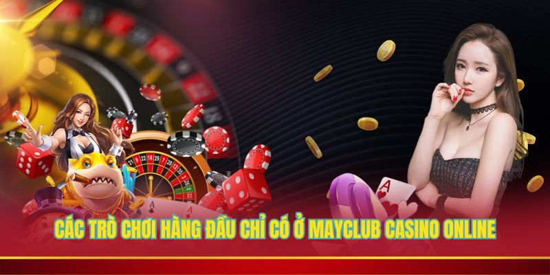 Kho game đáng thử nhất khi ghé thăm sảnh Casino Online