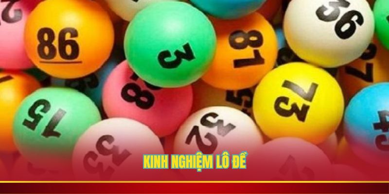 Kinh nghiệm lô đề