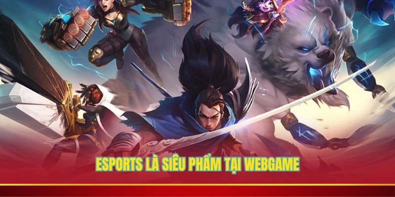 Esports là siêu phẩm tại webgame Mayclub